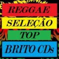 [[[ - CD - REGGAE- - SELEÇÃO - TOP - ]]] 